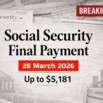 Social Security Sends Final March 2026 Payment of up to $5,181 on March 28